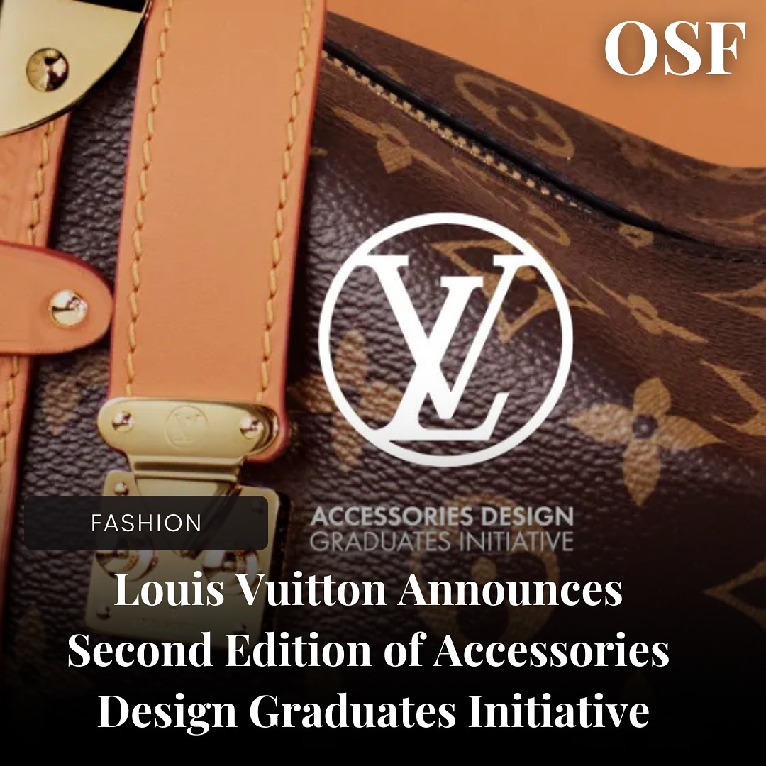 @Louisvuitton has unveiled the second edition of its “Accessories Design Graduates Initiative.” This program partners wi