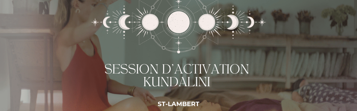 ST-Lambert 13 juin | ACTIVATION KUNDALINI  thumbnail