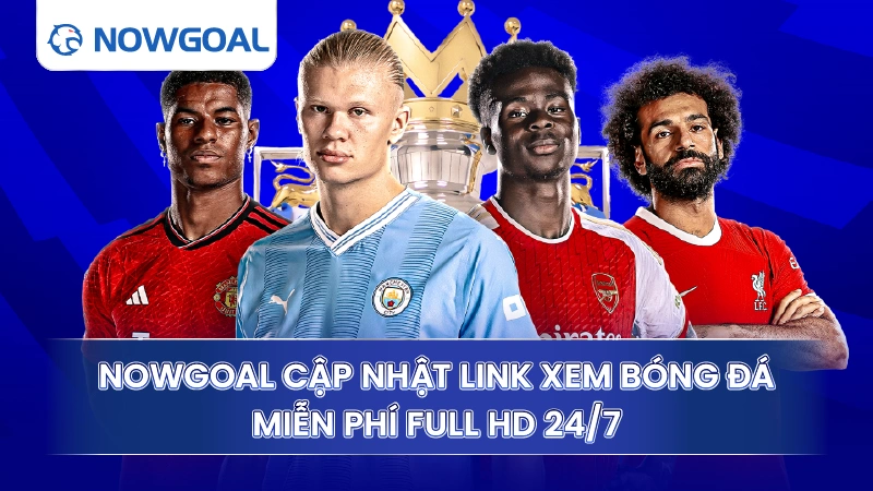 Nowgoal ⚡️ Tỷ Lệ Nowgoal Chuẩn Xác Thời Gian Thực 24/7 thumbnail