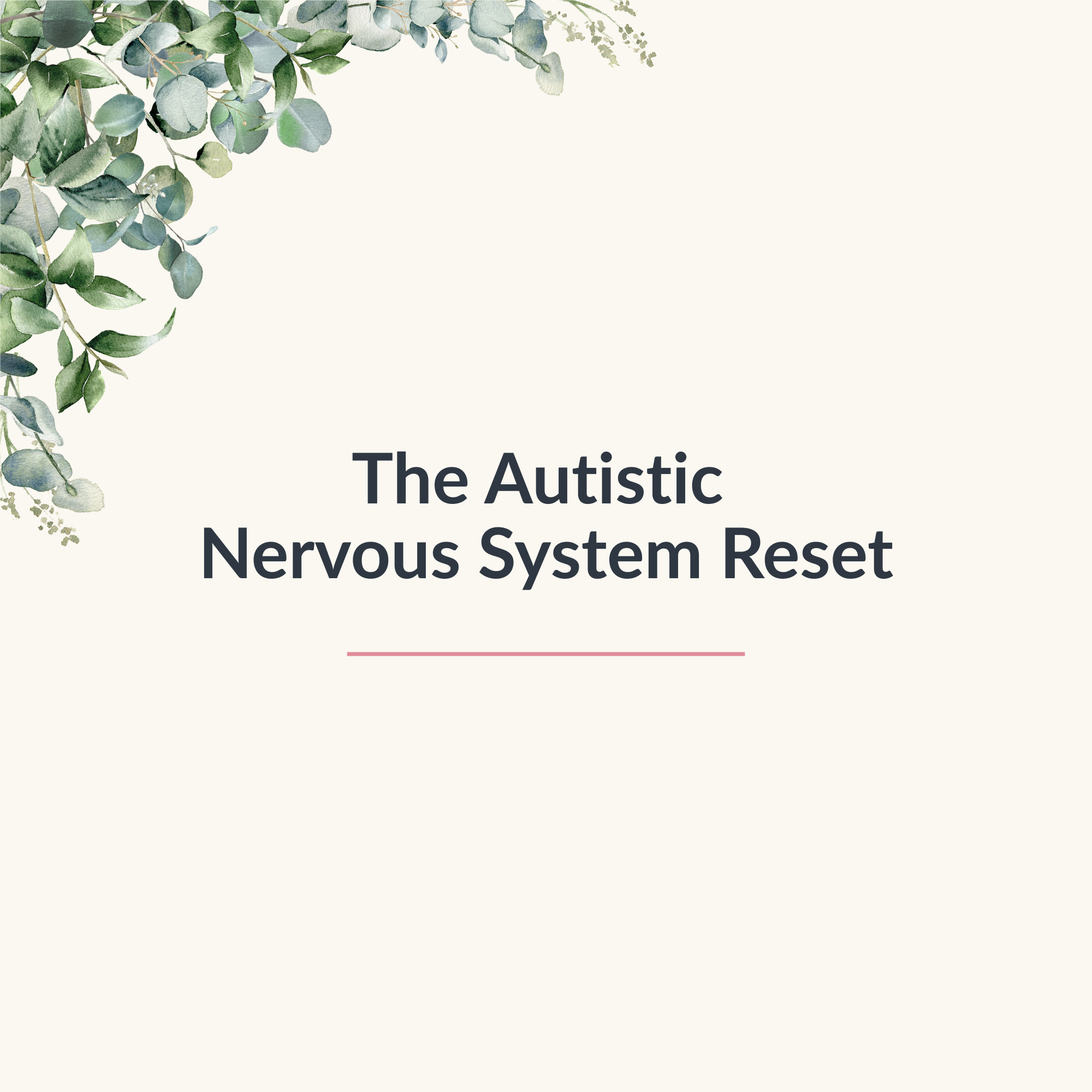 FREE Autistic Nervous System Reset Guide thumbnail