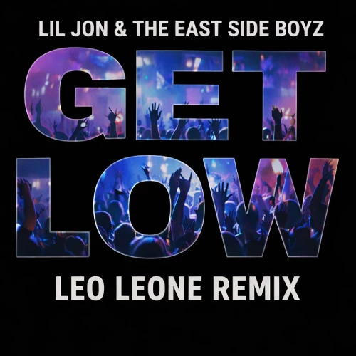 Free Download [Tech House]: Leo Leone - Lil Jon - Get Low (Leo Leone Remix) thumbnail