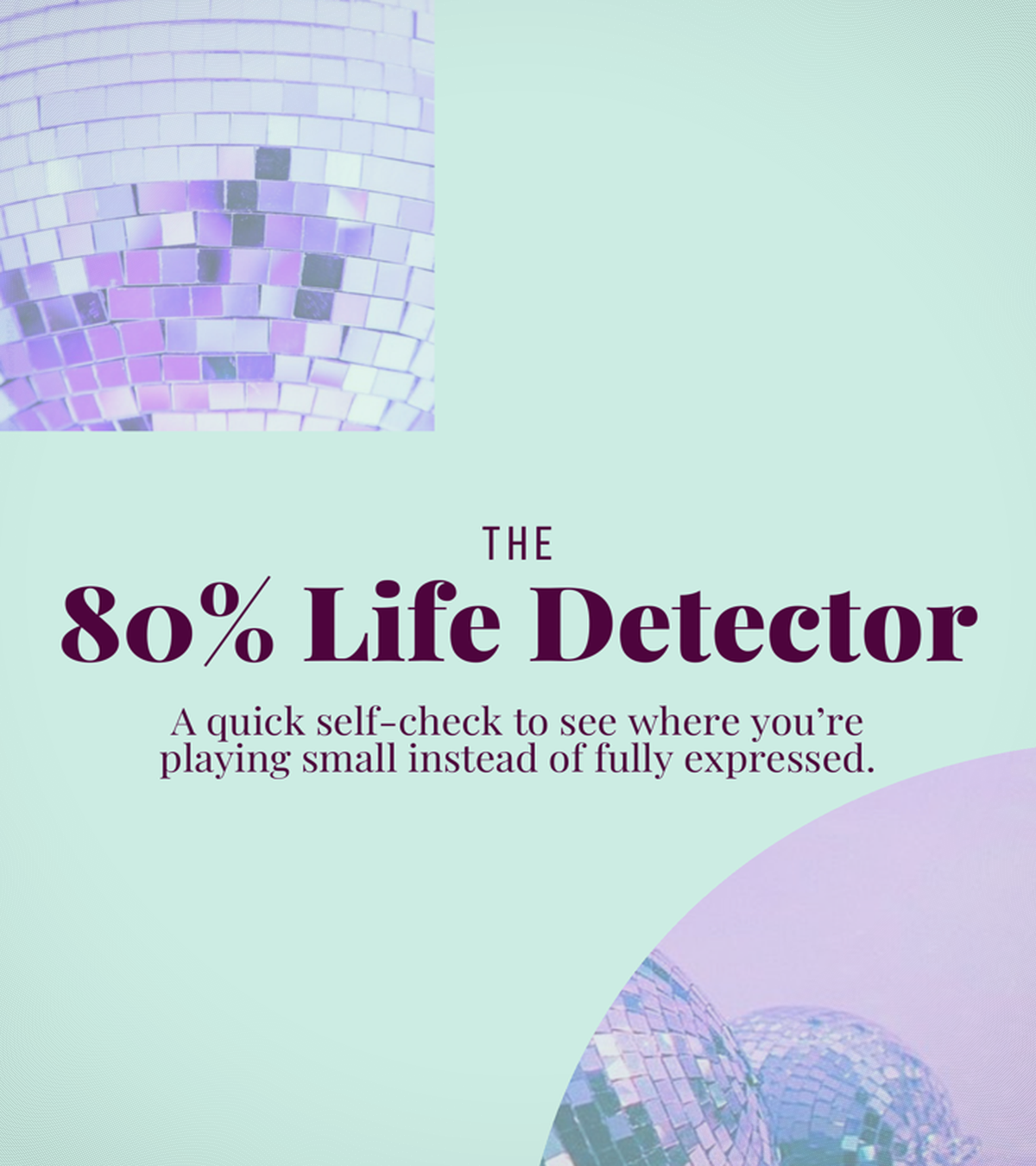 Free eBook: The 80% Life Detector: A quick self-check to see where you're playing small  thumbnail