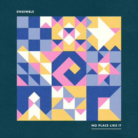 Ensemble - No Place Like It (album) thumbnail