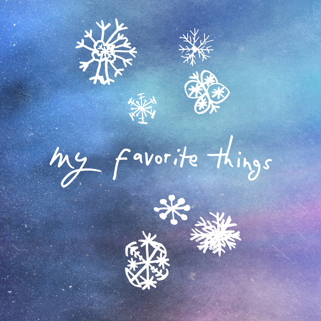 Hear "My Favorite Things" thumbnail
