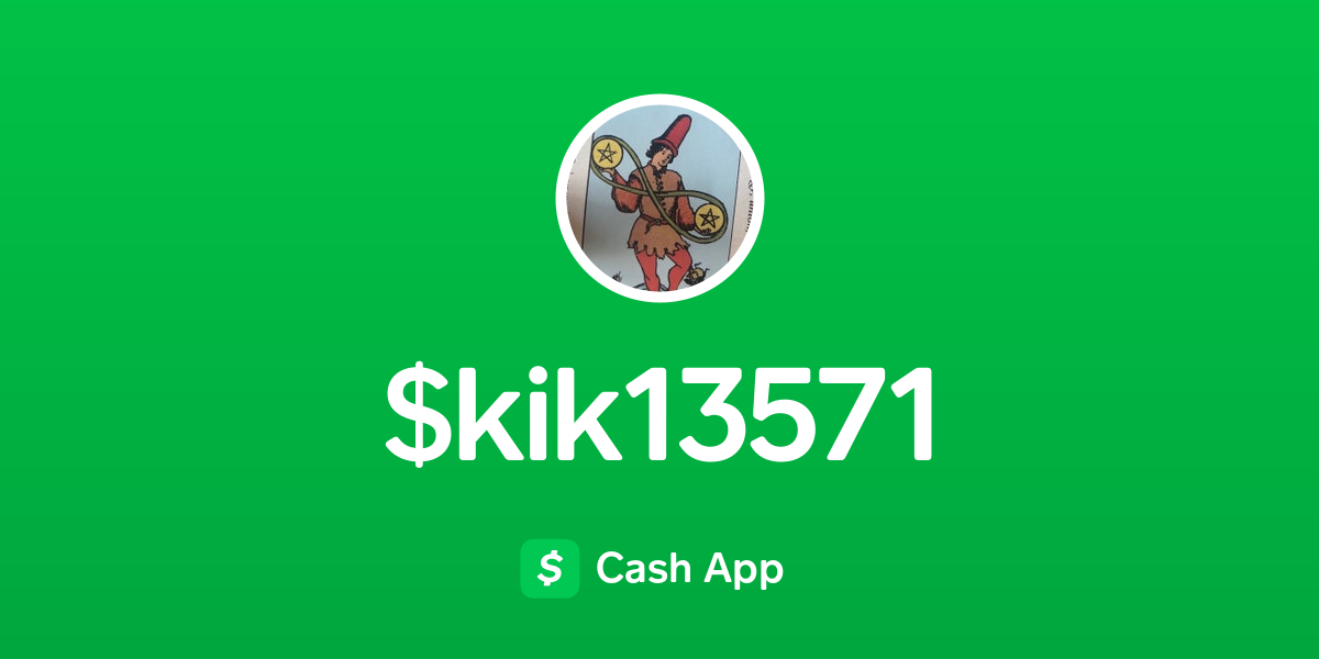 Pay $kik13571 on Cash App thumbnail