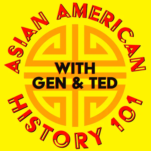Asian American History 101 Podcast thumbnail