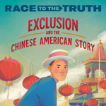 AVAILABLE NOW: Exclusion and the Chinese American Story thumbnail