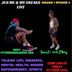 Jus Me & My Sneaks IG Live Season 1 Episode 3 thumbnail