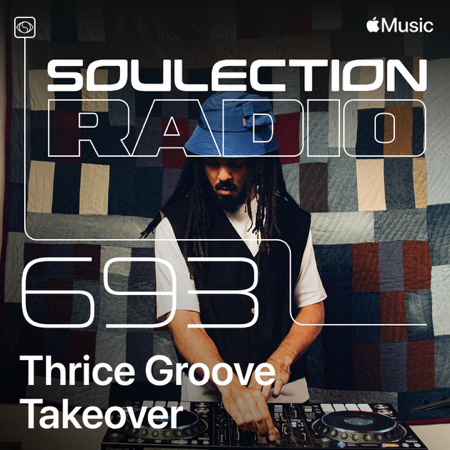 Soulection Radio Episode 693 (Thrice Groove Takeover)  thumbnail