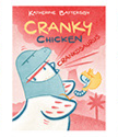 Crankosaurus (Cranky Chicken 3) Kirkus Review thumbnail