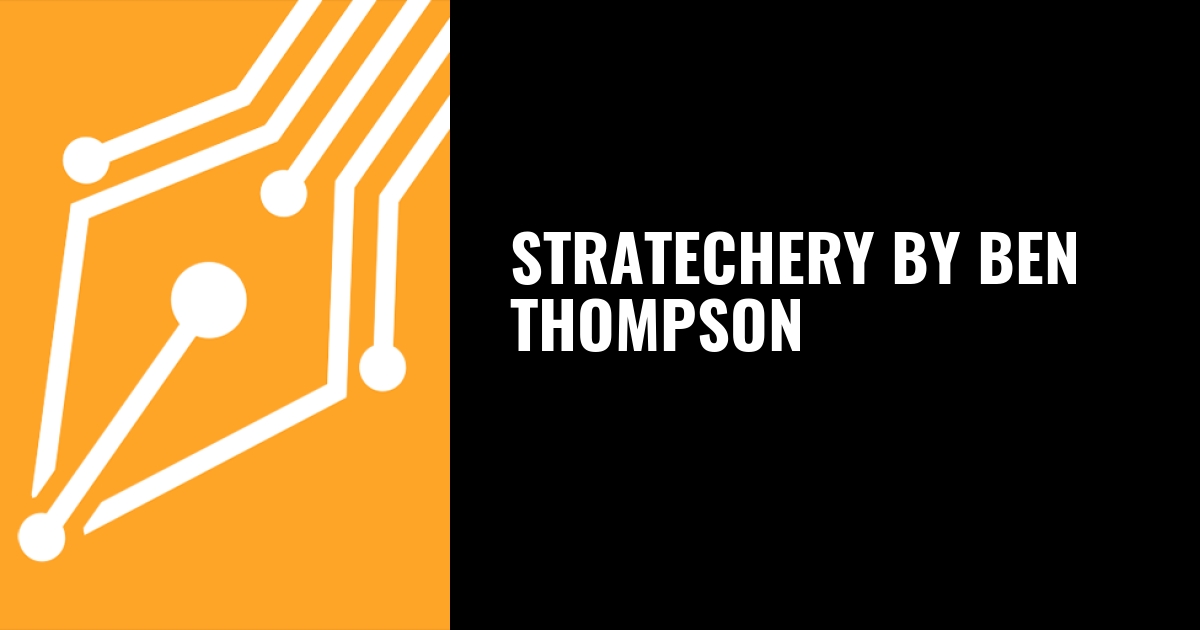Stratechery by Ben Thompson thumbnail