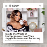 Black Girl Ventures Publication l Inside the World of Mompreneurs thumbnail