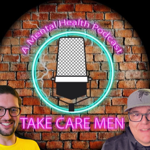 Take Care Men mental health podcast thumbnail