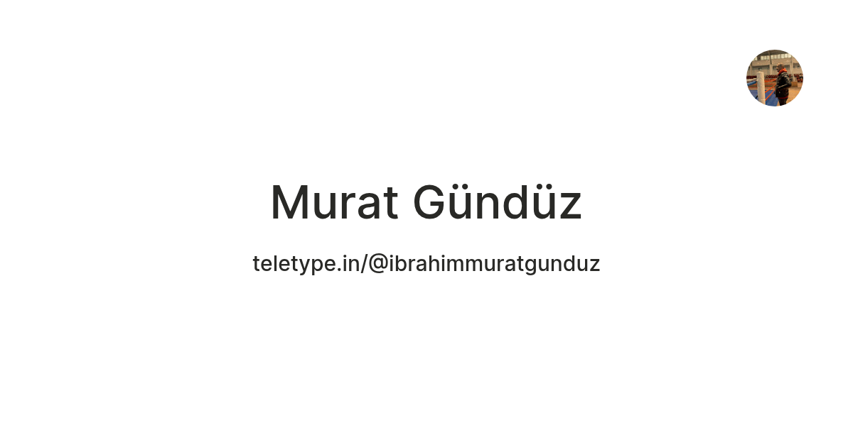 Ibrahim Murat Gunduz Yazıları – Mindset & Leadership thumbnail