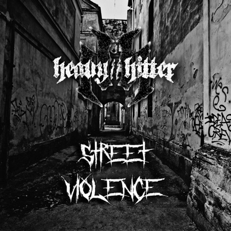 HEAVY//HITTER - STREET VIOLENCE  thumbnail