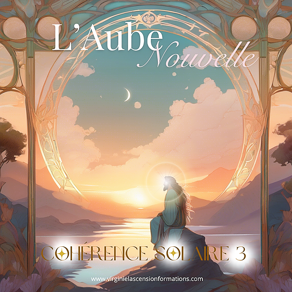 Module 2 Aube Nouvelle Cohérence Solaire 3 thumbnail