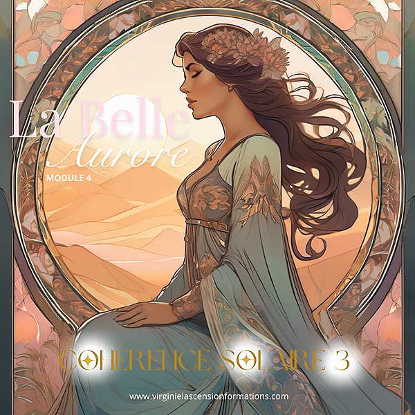 Cohérence Solaire N3 - Module 4 : la Belle Aurore thumbnail