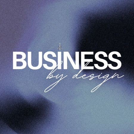 BUSINESS BY DESIGN - join the waitlist (next cohort march 2026) thumbnail
