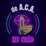 🎙️de A.C.A. no sale 🤫 thumbnail