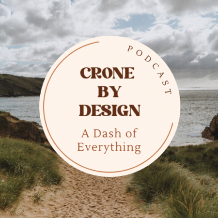 Amazon Music: Crone by Design - A Dash of Everything Podcast thumbnail