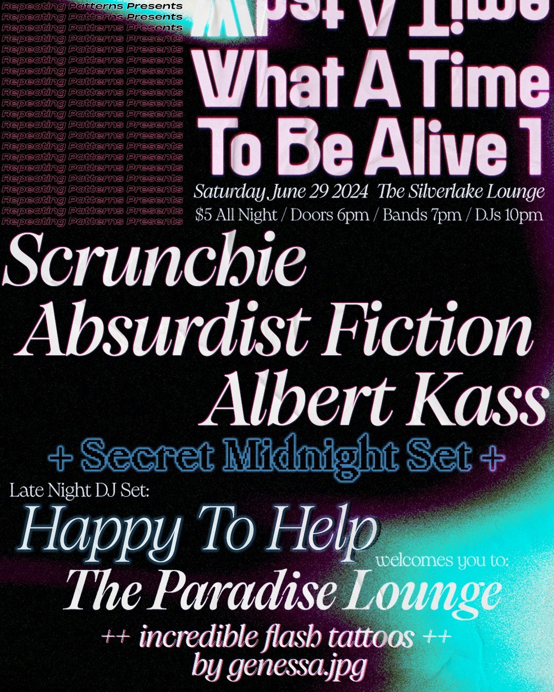 Saturday June 29th | 6PM

@repeatingpatternspresents

@albertkassmusic 
@iamscrunchie 
@absurdistfiction 
@werehappytohe