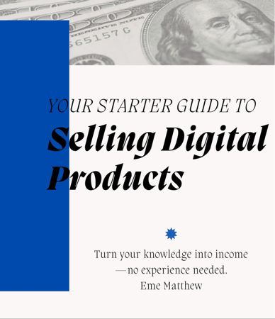 Your Starter Guide To Selling Digital Products thumbnail
