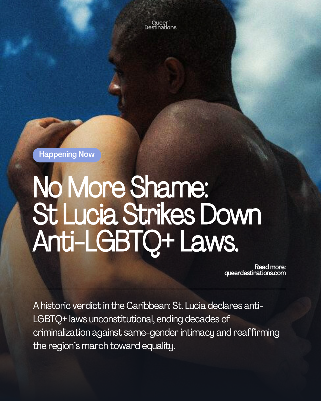 No More Shame: Saint Lucia Strikes Down Anti-LGBTQ+ Laws thumbnail