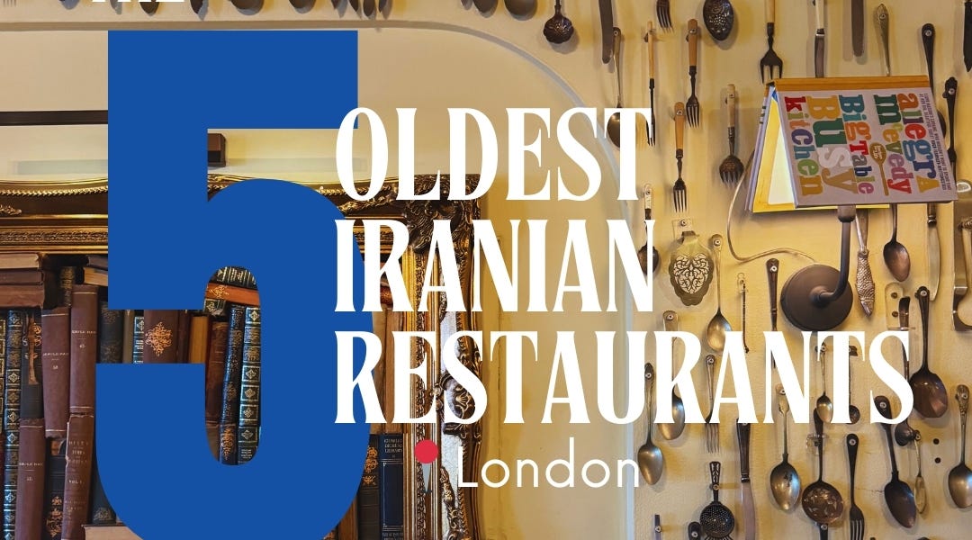 The 5 Oldest Iranian Restaurants in London thumbnail