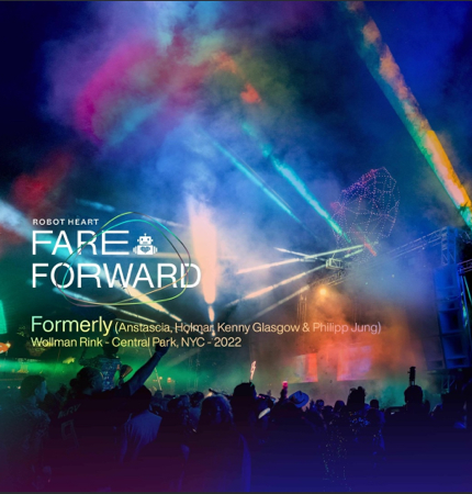👾 Formerly (Kenny Glasgow, Philipp Jung, Anstascia, Holmar) - Robot Heart - Fare Forward Central Park thumbnail