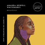 Loupe Art x Amanda Howell Whitehurst thumbnail