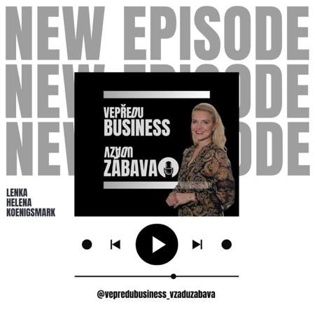 podcast Vepředu business, vzadu zábava thumbnail