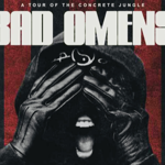 Bad Omens "Concrete Jungle" Tour thumbnail