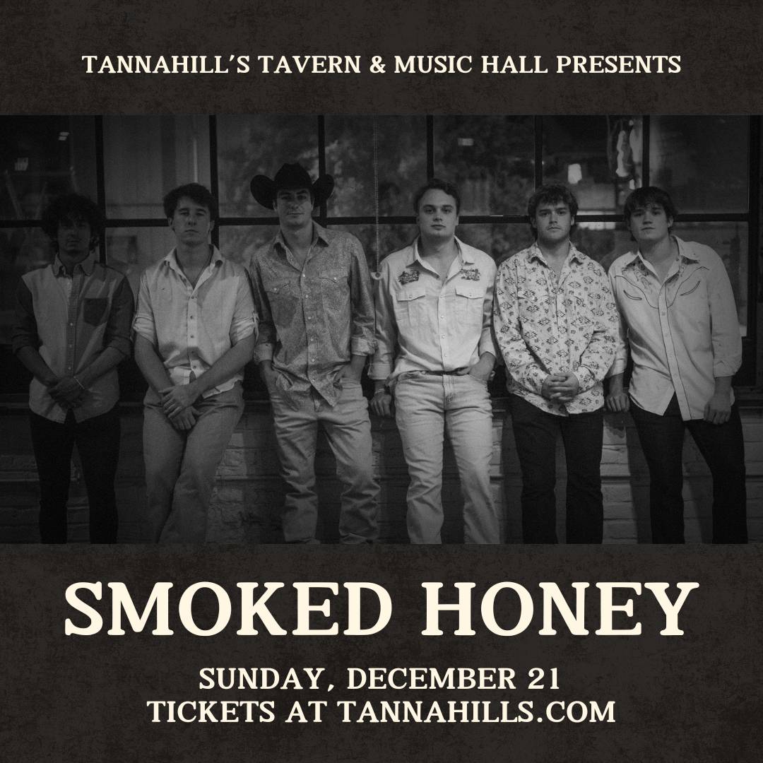 12.21.25 | TANNAHILL’S TAVERN WITH SMOKED HONEY - FORT WORTH, TX thumbnail
