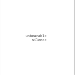 Unbearable Silence thumbnail