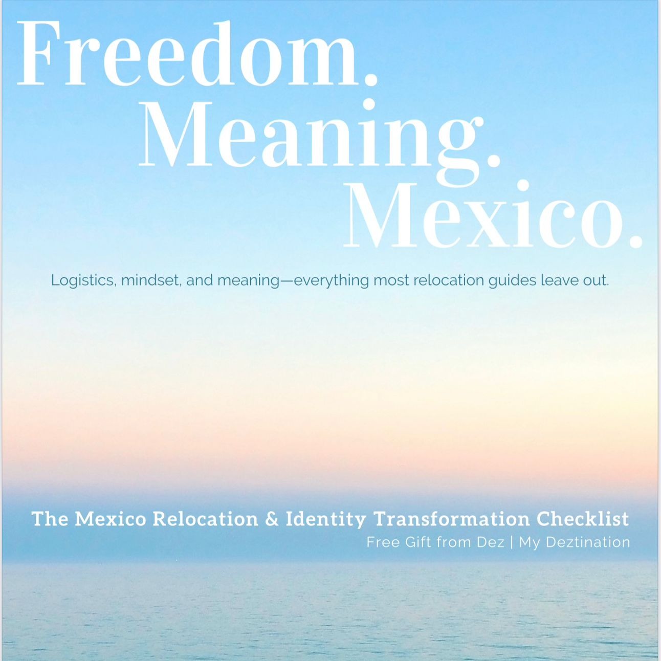Get the FREE Mexico Relocation & Identity Transformation Checklist thumbnail