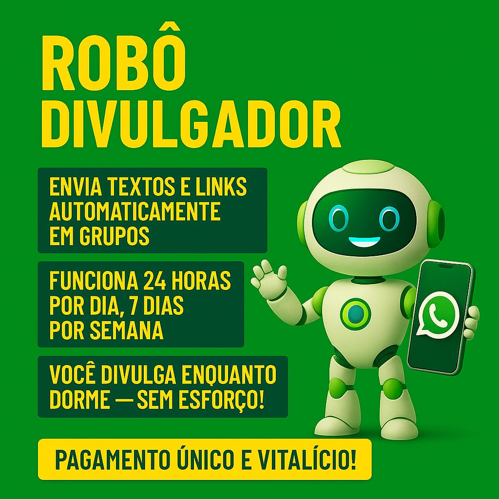 ROBÔ DIVULGADOR CELULAR DISPARO EM MASSA R$ 20,00 thumbnail