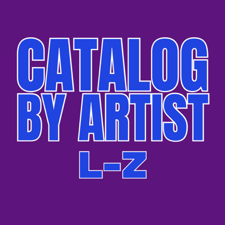 Catalog • Artist L-Z • 05.25.25 thumbnail