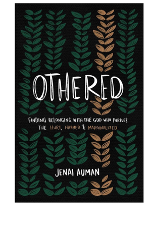 Othered: Finding Belonging with the God Who Pursues the Hurt, Harmed, and Marginalized thumbnail
