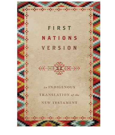 First Nations Version: An Indigenous Bible Translation of the New Testament thumbnail