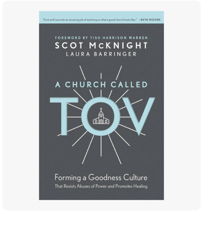 A Church Called Tov: Forming a Goodness Culture That Resists Abuses of Power and Promotes Healing thumbnail