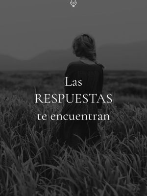 Las RESPUESTAS te encuentran🔎 #respuestas #concienciaplena #observacion  #reflexion #evolucionpersonal #textos #escritor