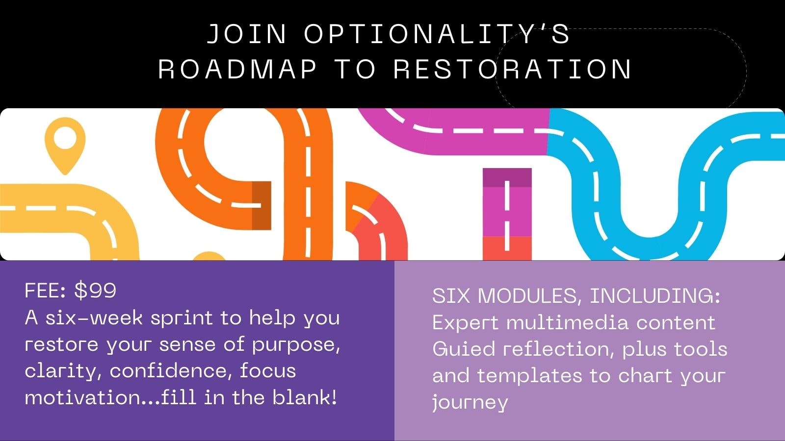 Roadmap to Restoration: 6 modules to power your next steps. thumbnail