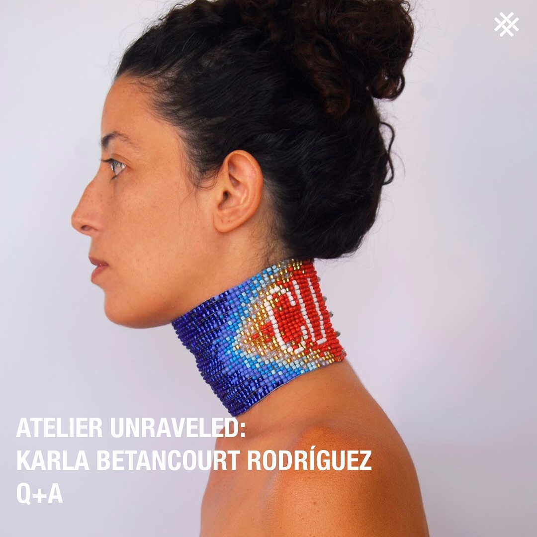 𝘼𝙩𝙚𝙡𝙞𝙚𝙧 𝙐𝙣𝙧𝙖𝙫𝙚𝙡𝙚𝙙: 𝙆𝙖𝙧𝙡𝙖 𝘽𝙚𝙩𝙖𝙣𝙘𝙤𝙪𝙧𝙩 𝙍𝙤𝙙𝙧í𝙜𝙪𝙚𝙯 𝙌+𝘼

We are thrilled to present a preview of our Q+A interview with visual