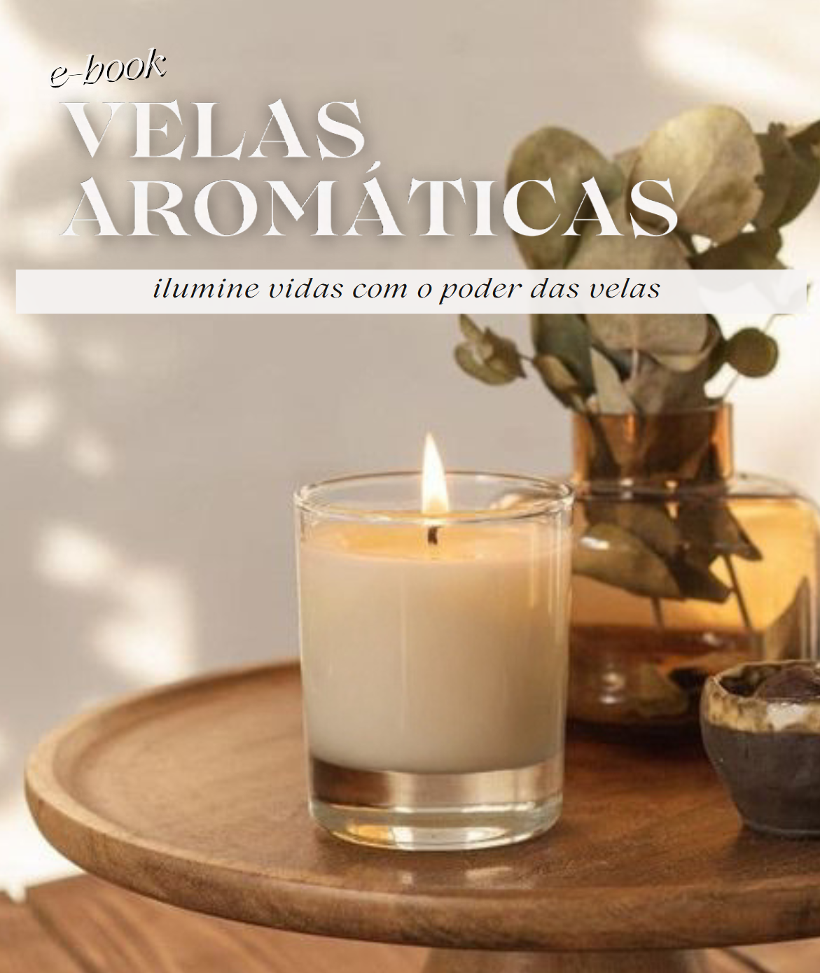 [ NOVO ] E-Book de Velas Aromáticas - A Enciclopédia das Velas thumbnail