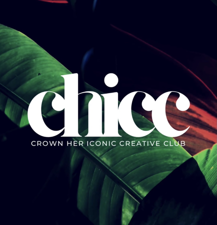 CHICC | Crown Her Iconic Creative Club thumbnail