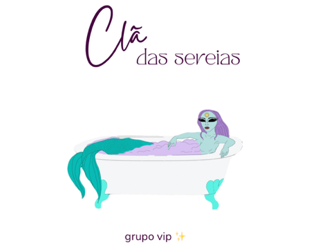 🫧 Clã das Sereias - GRUPO VIP 🛀 thumbnail