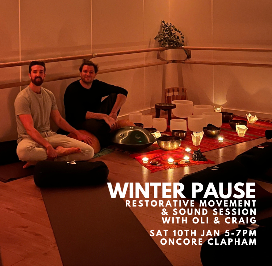 Sat 10th, 5-7pm, Sound & Movement with Oli & Craig @ Oncore Clapham thumbnail