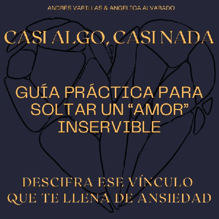 Libro Digital📒Casi Algo, Casi Nada:  Guía Práctica para Soltar un “Amor” Inservible thumbnail