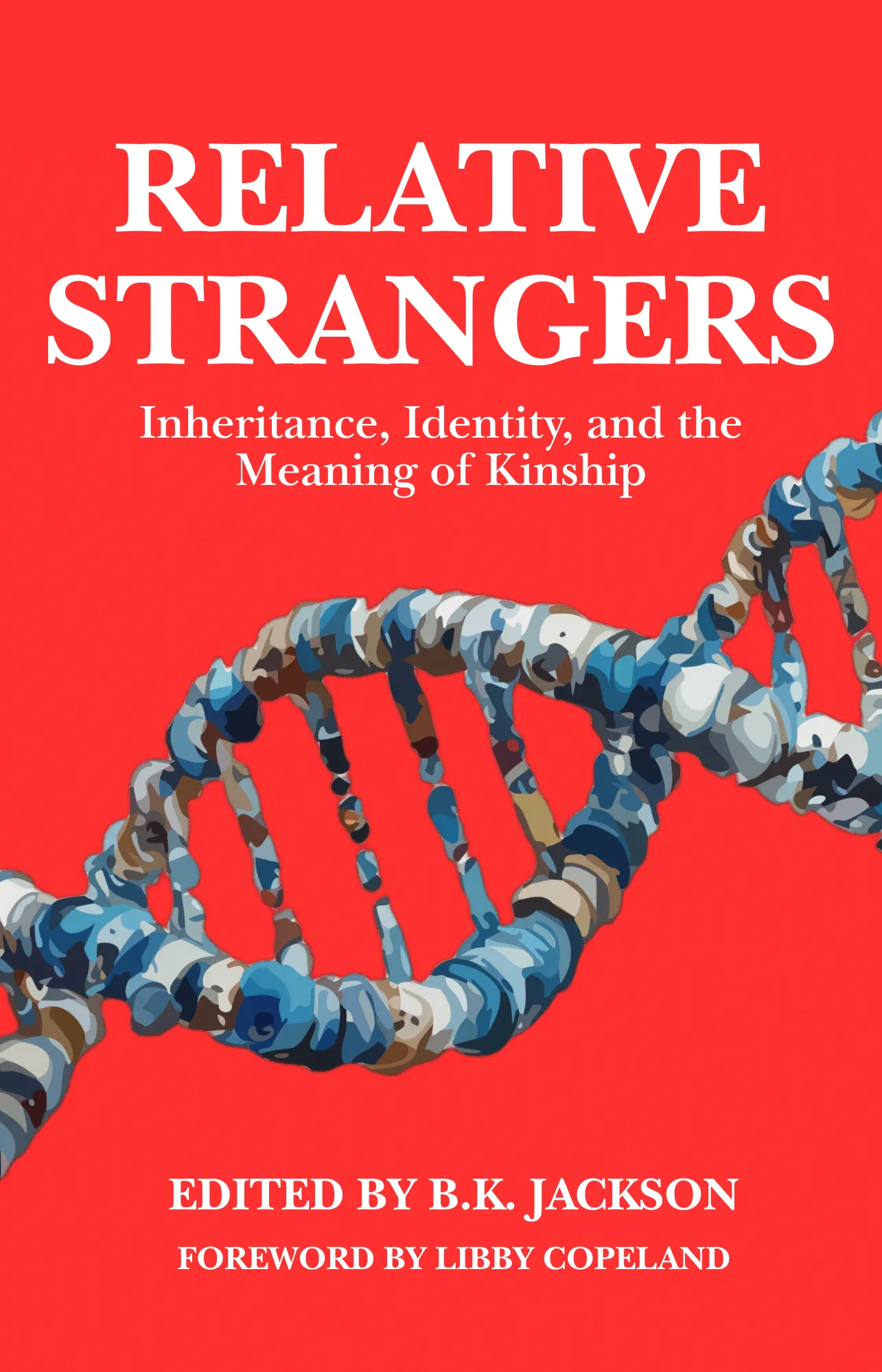 Pre-Order RELATIVE STRANGERS: Inheritance, Identity, and the Meaning of Kinship thumbnail