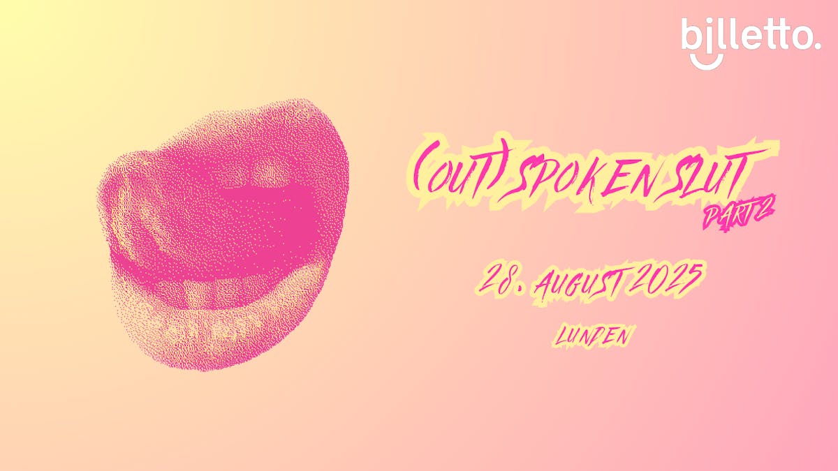 Haps din billet til (OUT)SPOKEN SLUT - PT. 2 thumbnail